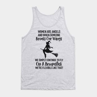 Women Are Angels And When Someone Breaks Our Wings Tank Top